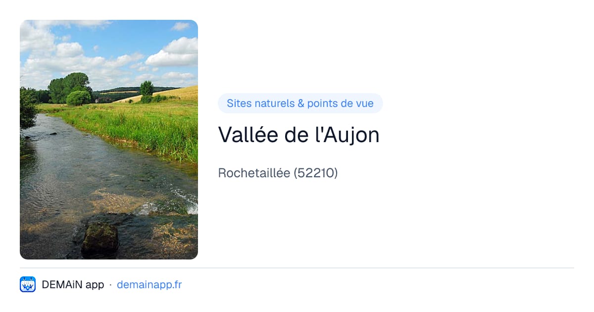 Vallée de l'Aujon — Rochetaillée