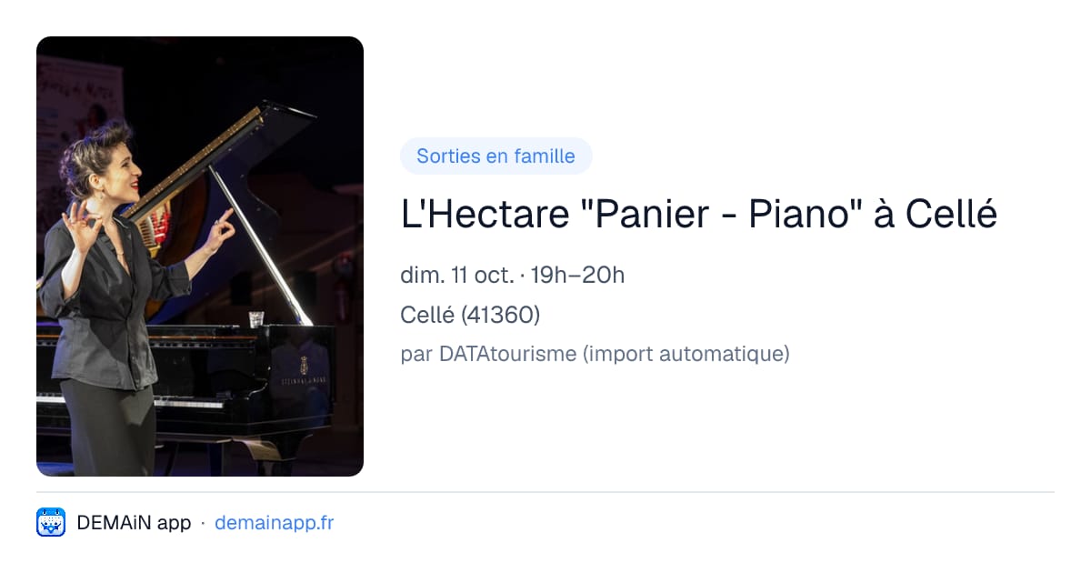 L'Hectare "Panier - Piano" à Cellé — Cellé