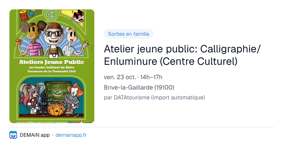Atelier jeune public: Calligraphie/Enluminure (Centre Culturel) — Brive-la-Gaillarde
