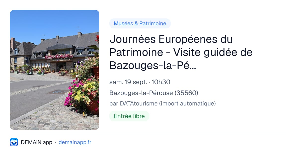 Journées Européenes du Patrimoine - Visite guidée de Bazouges-la-Pérouse, Petite Cité de Caractère — Bazouges-la-Pérouse