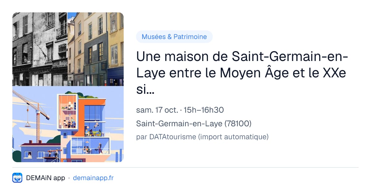 Une maison de Saint-Germain-en-Laye entre le Moyen Âge et le XXe siècle — Saint-Germain-en-Laye