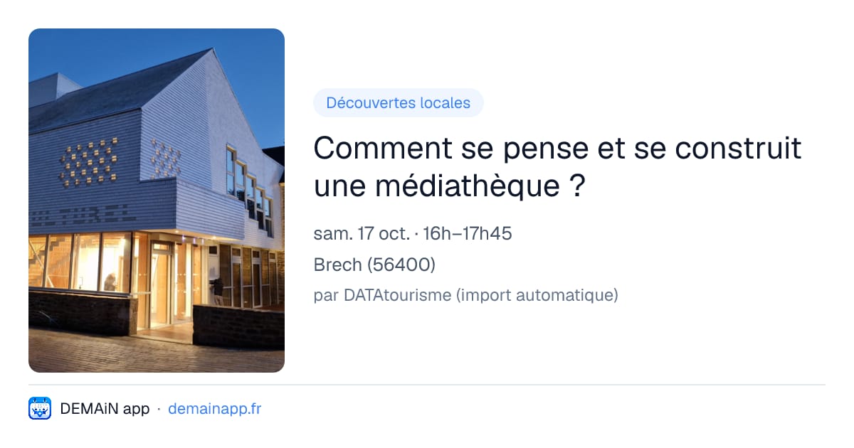 Comment se pense et se construit une médiathèque ? — Brech