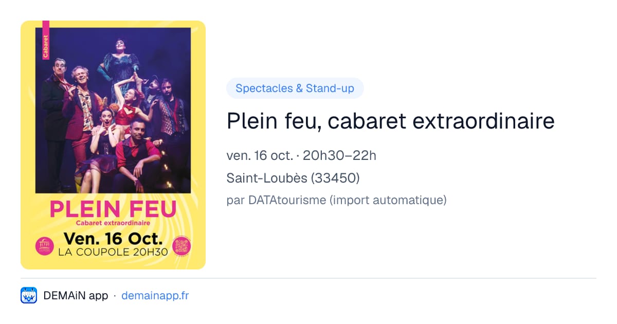 Plein feu, cabaret extraordinaire — Saint-Loubès