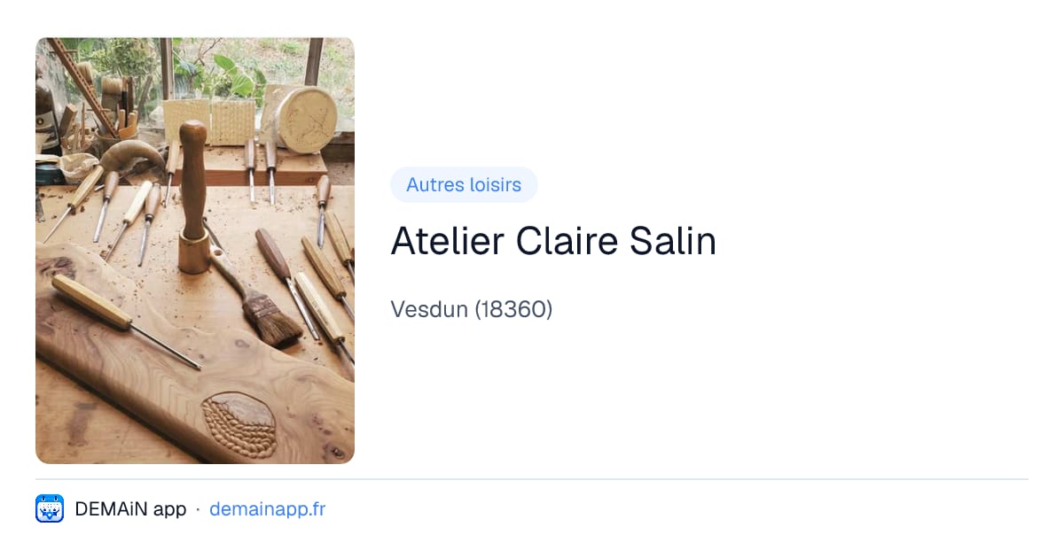 Atelier Claire Salin — Vesdun