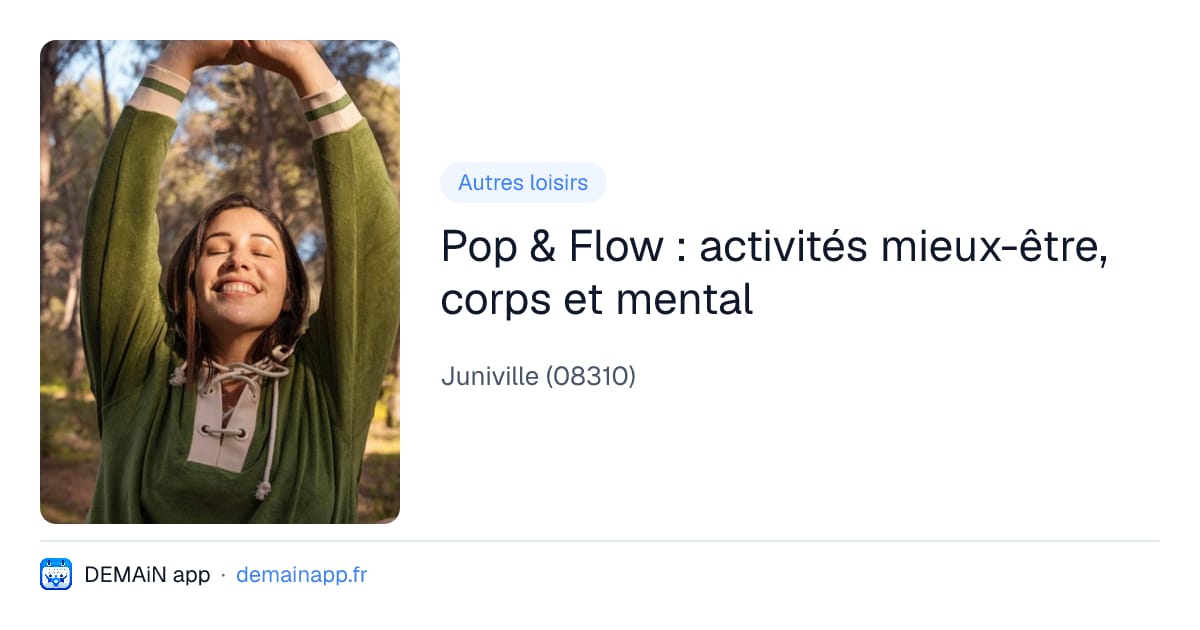 Pop & Flow : activités mieux-être, corps et mental — Juniville