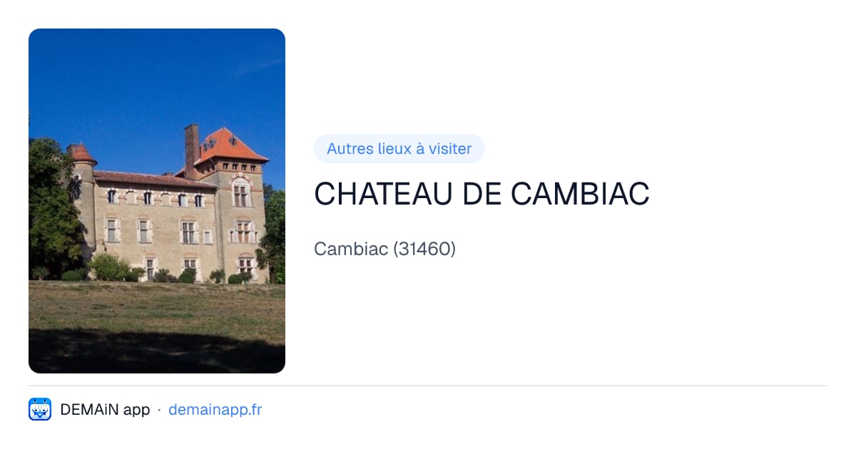 CHATEAU DE CAMBIAC — Cambiac