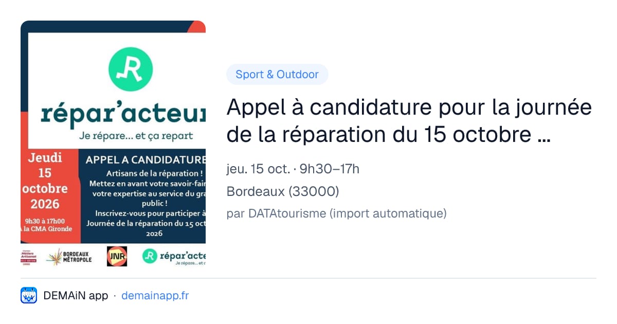 Appel à candidature pour la journée de la réparation du 15 octobre 2026 à la CMA GIRONDE — Bordeaux