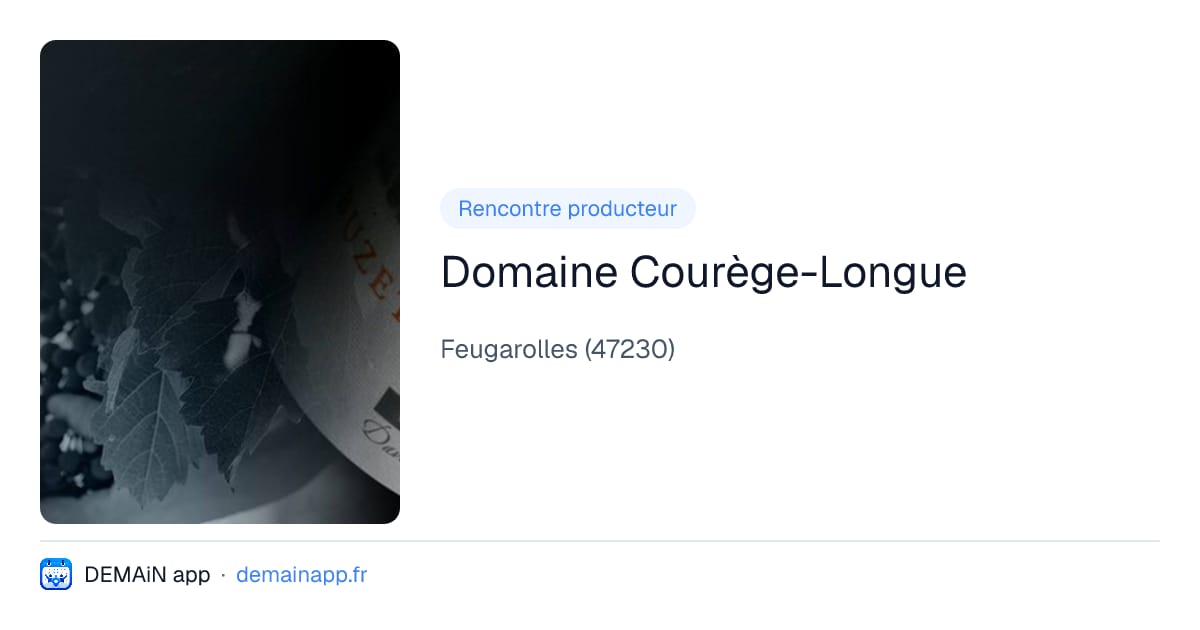 Domaine Courège-Longue — Feugarolles