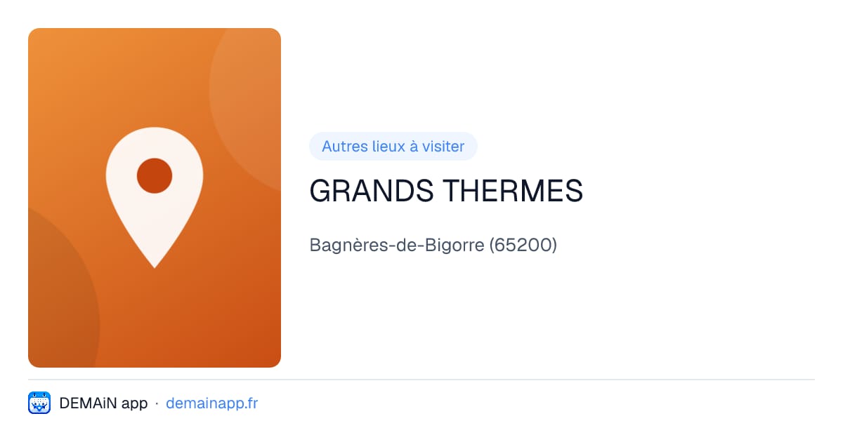 GRANDS THERMES — Bagnères-de-Bigorre