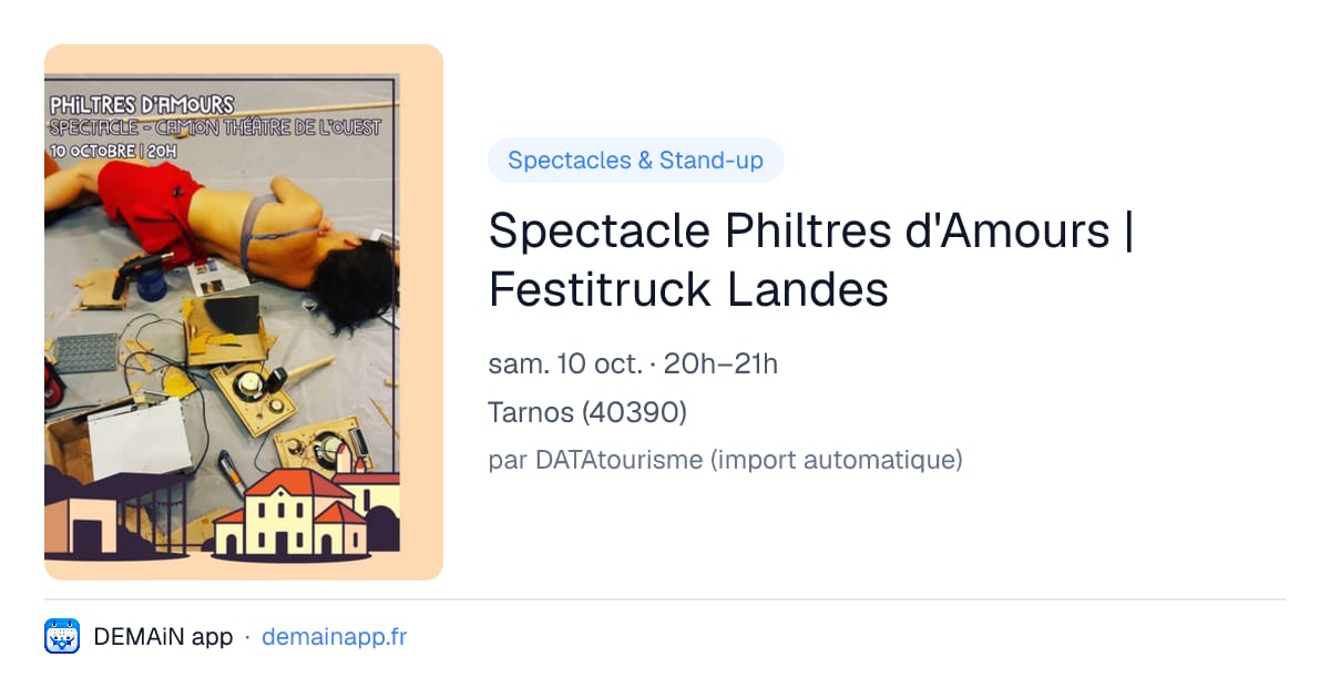 Spectacle Philtres d'Amours | Festitruck Landes — Tarnos