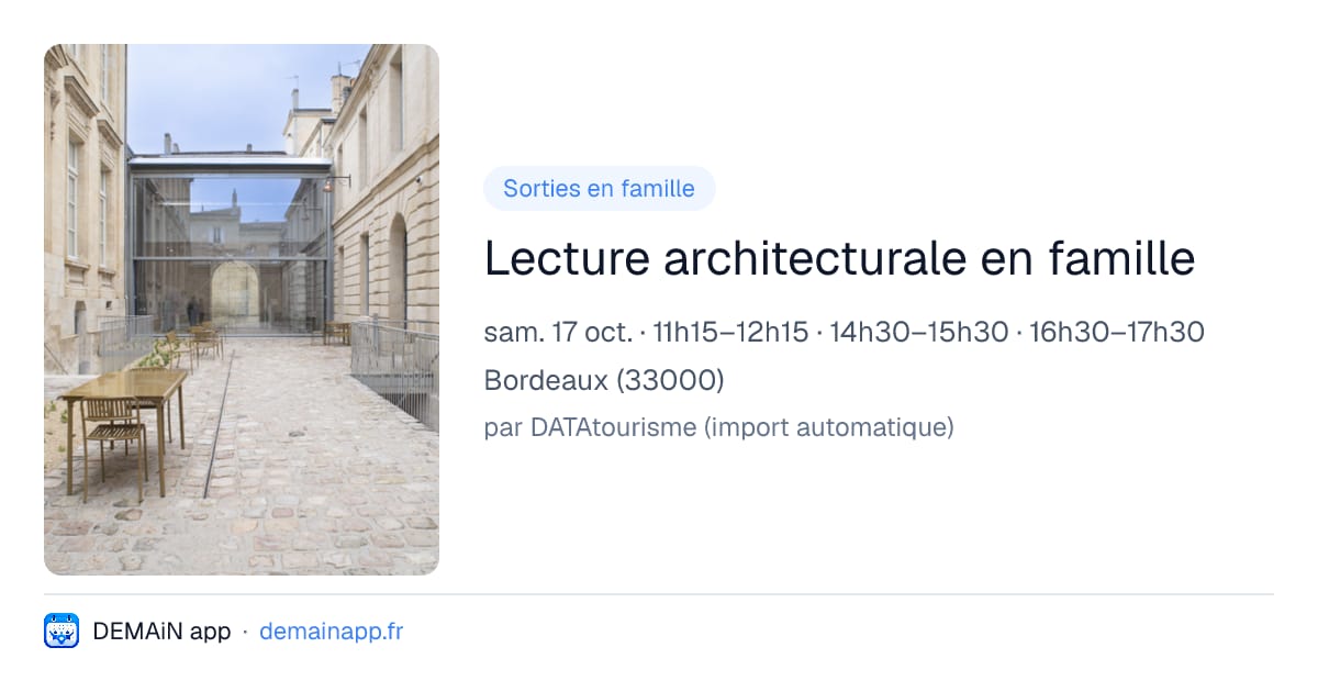 Lecture architecturale en famille — Bordeaux
