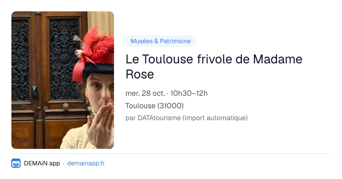 Le Toulouse frivole de Madame Rose — Toulouse