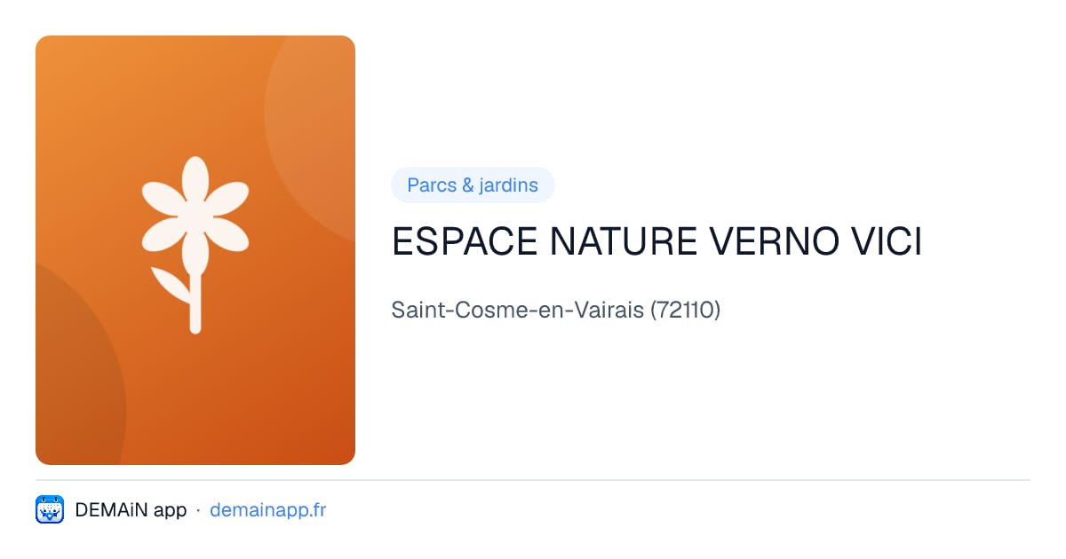 ESPACE NATURE VERNO VICI — Saint-Cosme-en-Vairais