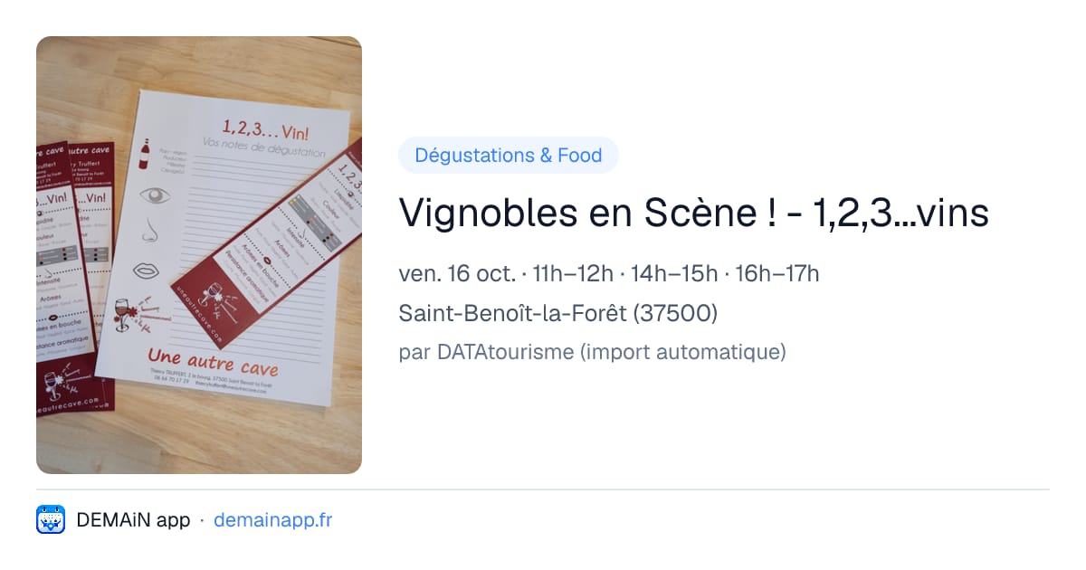 Vignobles en Scène ! - 1,2,3...vins — Saint-Benoît-la-Forêt