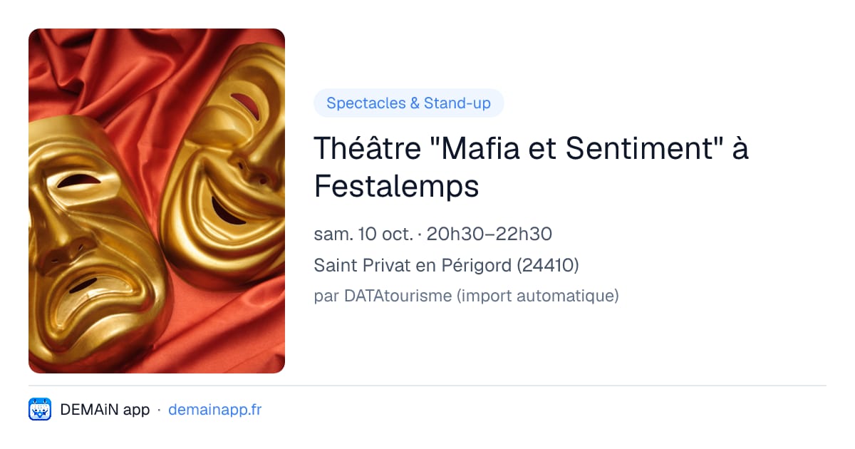 Théâtre "Mafia et Sentiment" à Festalemps — Saint Privat en Périgord