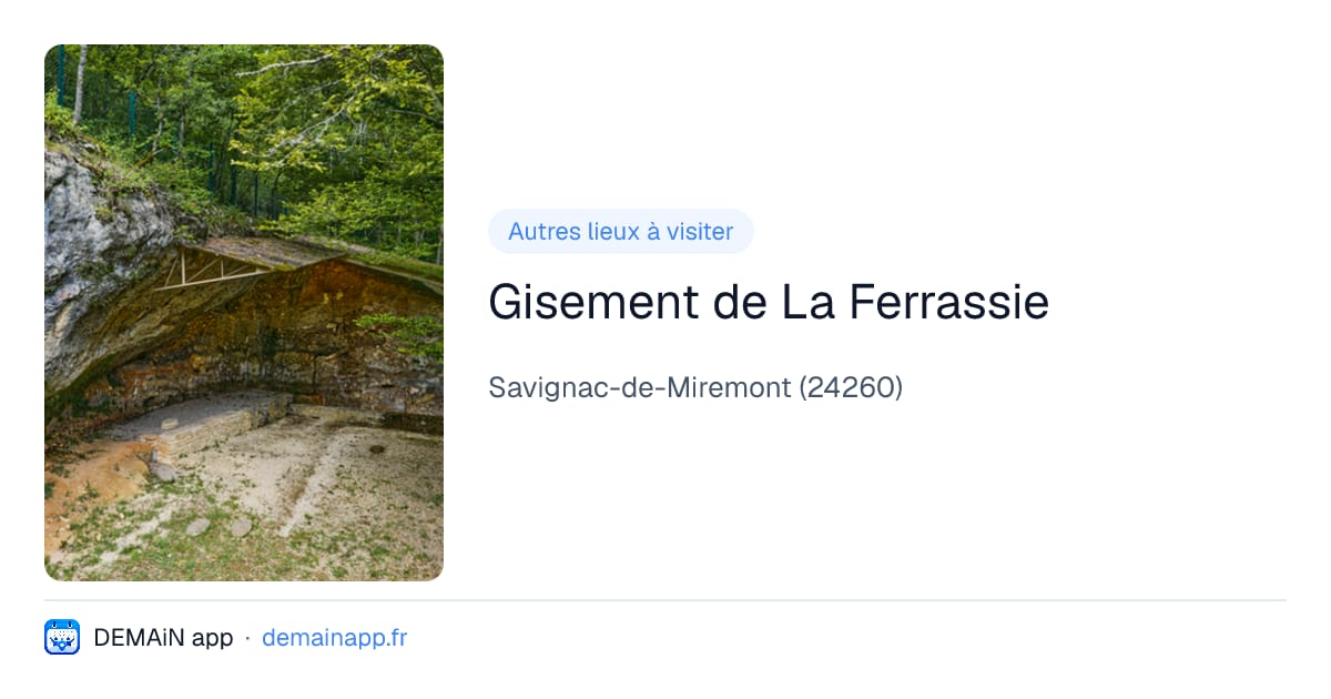 Gisement de La Ferrassie — Savignac-de-Miremont