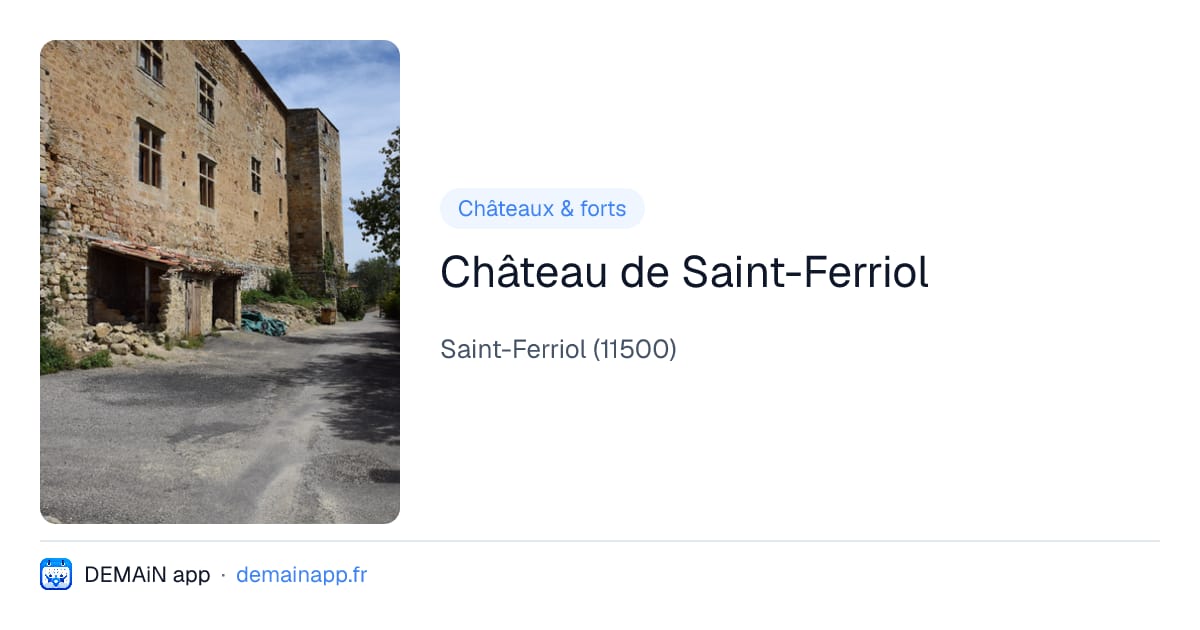 Château de Saint-Ferriol — Saint-Ferriol