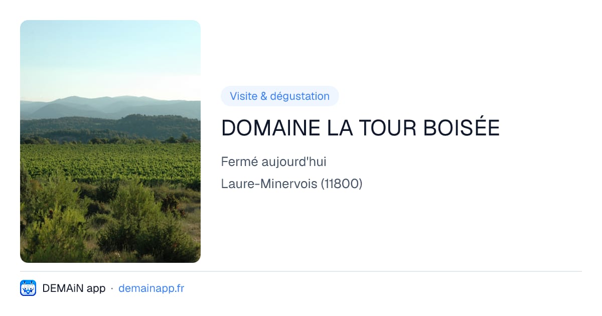 DOMAINE LA TOUR BOISÉE — Laure-Minervois