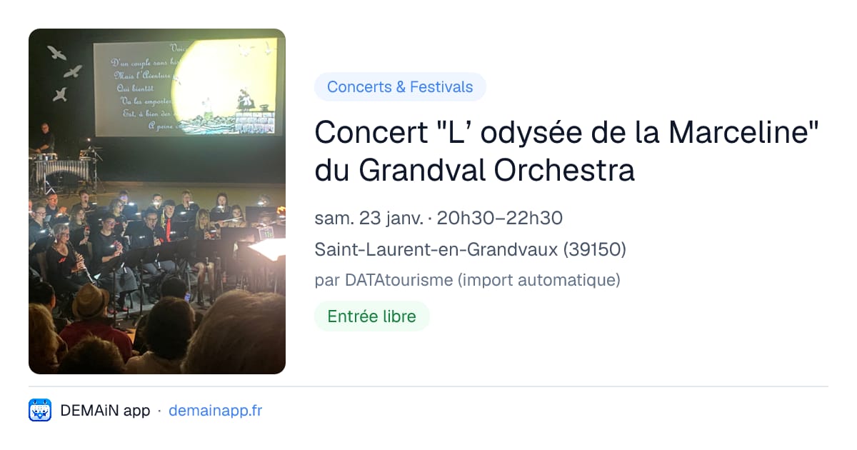 Concert "L’ odysée de la Marceline" du Grandval Orchestra — Saint-Laurent-en-Grandvaux