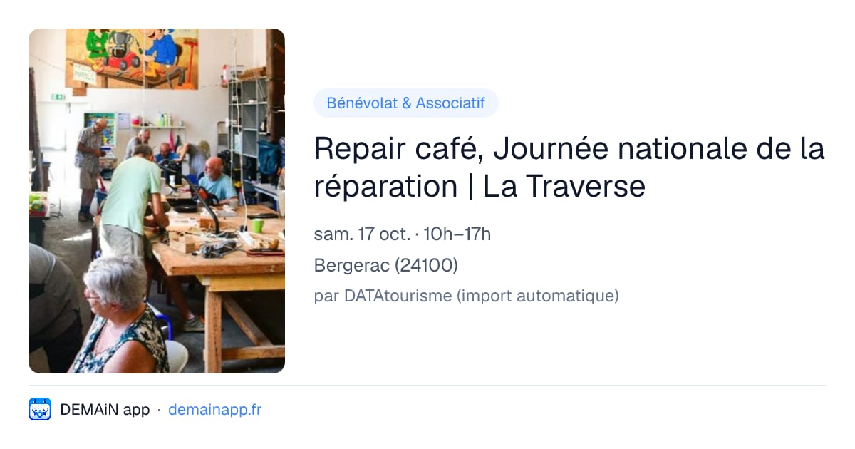 Repair café, Journée nationale de la réparation | La Traverse — Bergerac