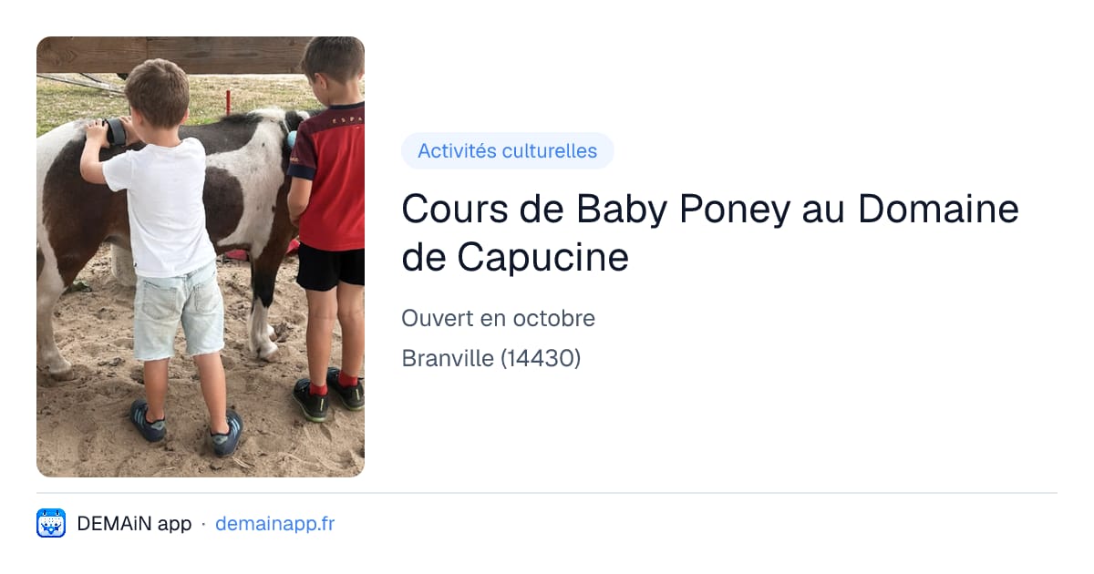 Cours de Baby Poney au Domaine de Capucine — Branville