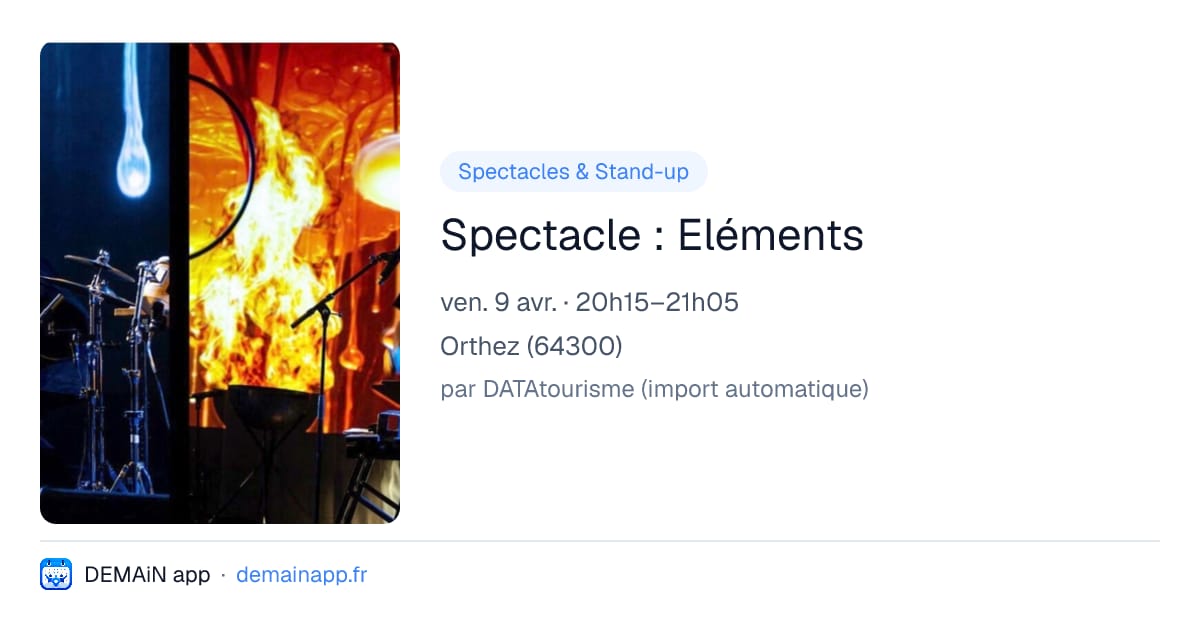 Spectacle : Eléments — Orthez