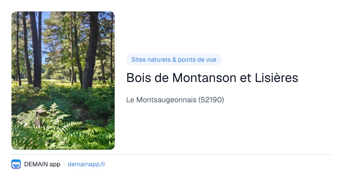 Bois de Montanson et Lisières — Le Montsaugeonnais