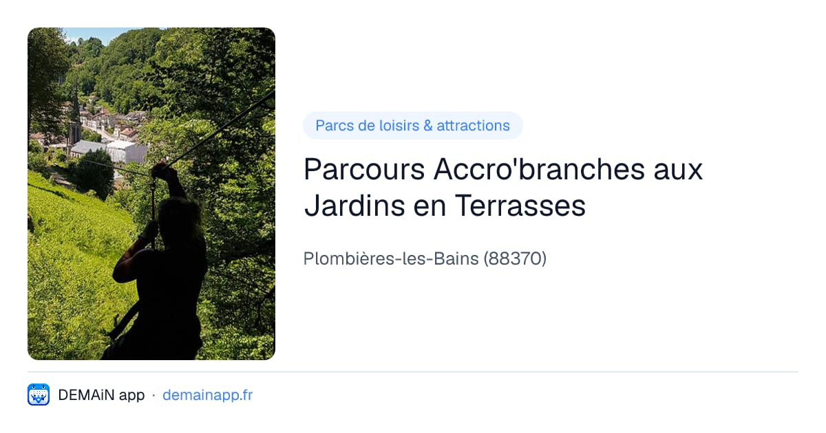 Parcours Accro'branches aux Jardins en Terrasses — Plombières-les-Bains