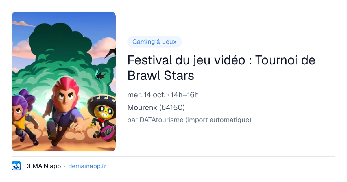 Festival du jeu vidéo : Tournoi de Brawl Stars — Mourenx