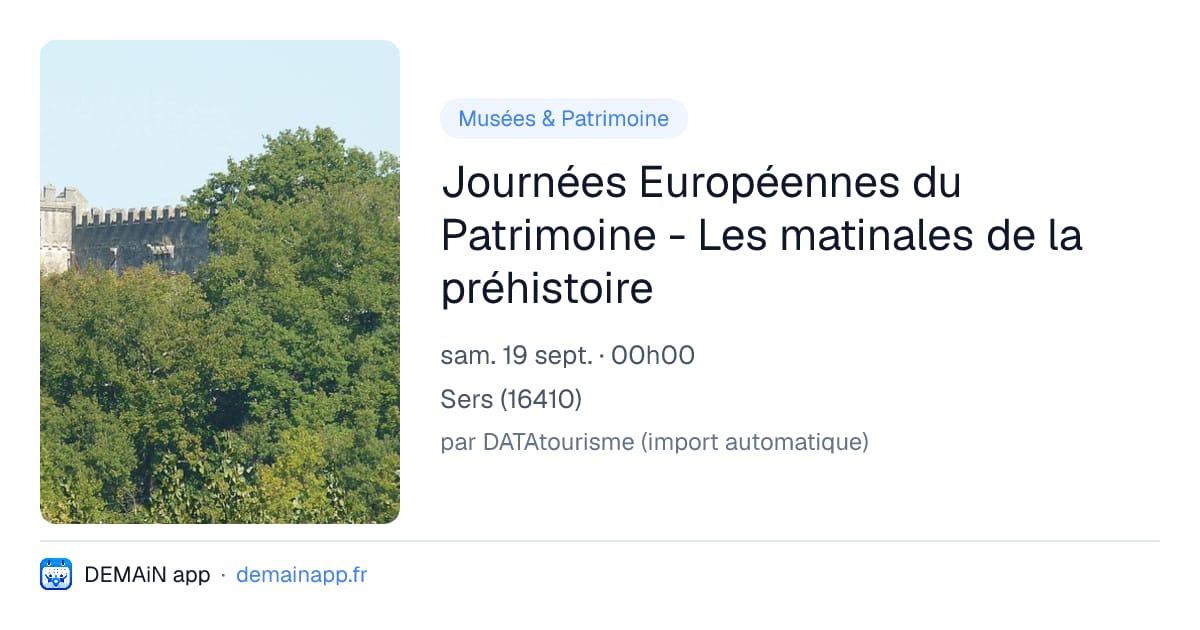 Journées Européennes du Patrimoine - Les matinales de la préhistoire — Sers