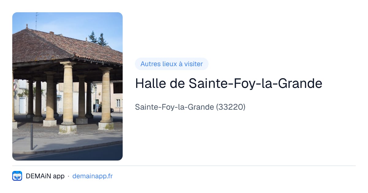 Halle de Sainte-Foy-la-Grande — Sainte-Foy-la-Grande