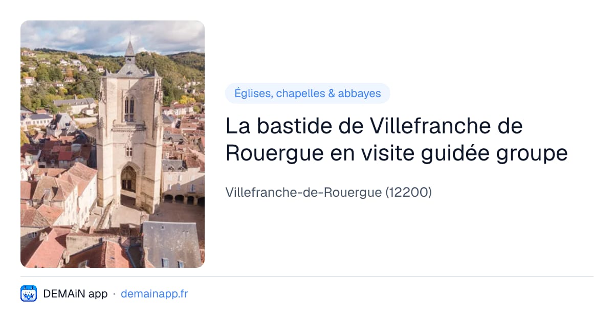 La bastide de Villefranche de Rouergue en visite guidée groupe — Villefranche-de-Rouergue