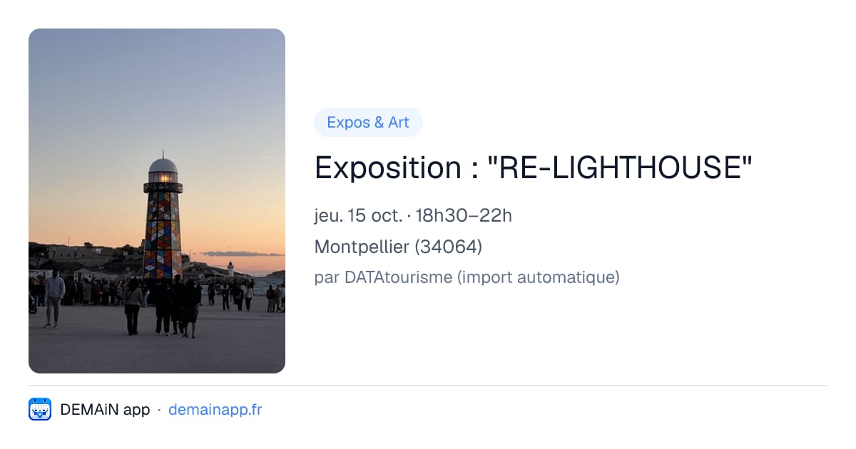 Exposition : "RE-LIGHTHOUSE" — Montpellier