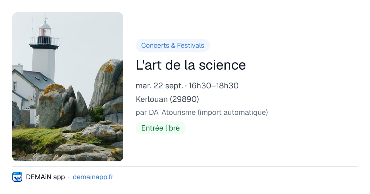 L'art de la science — Kerlouan