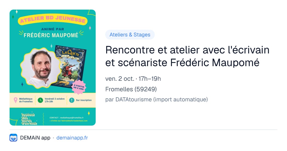 Rencontre et atelier avec l'écrivain et scénariste Frédéric Maupomé — Fromelles