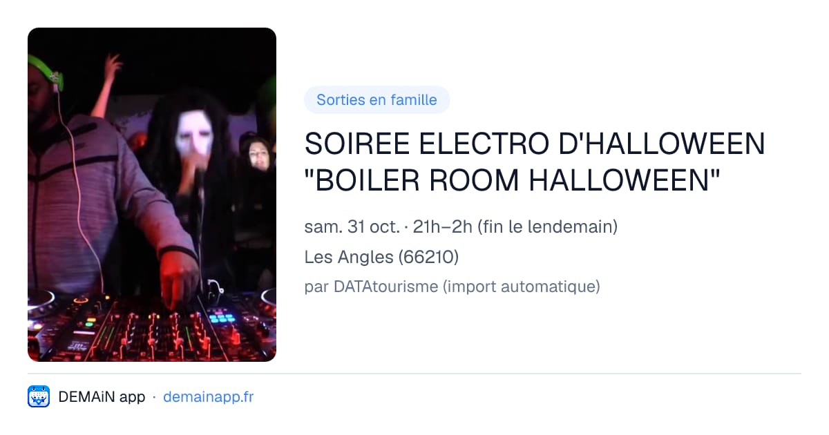 SOIREE ELECTRO D'HALLOWEEN "BOILER ROOM HALLOWEEN" — Les Angles