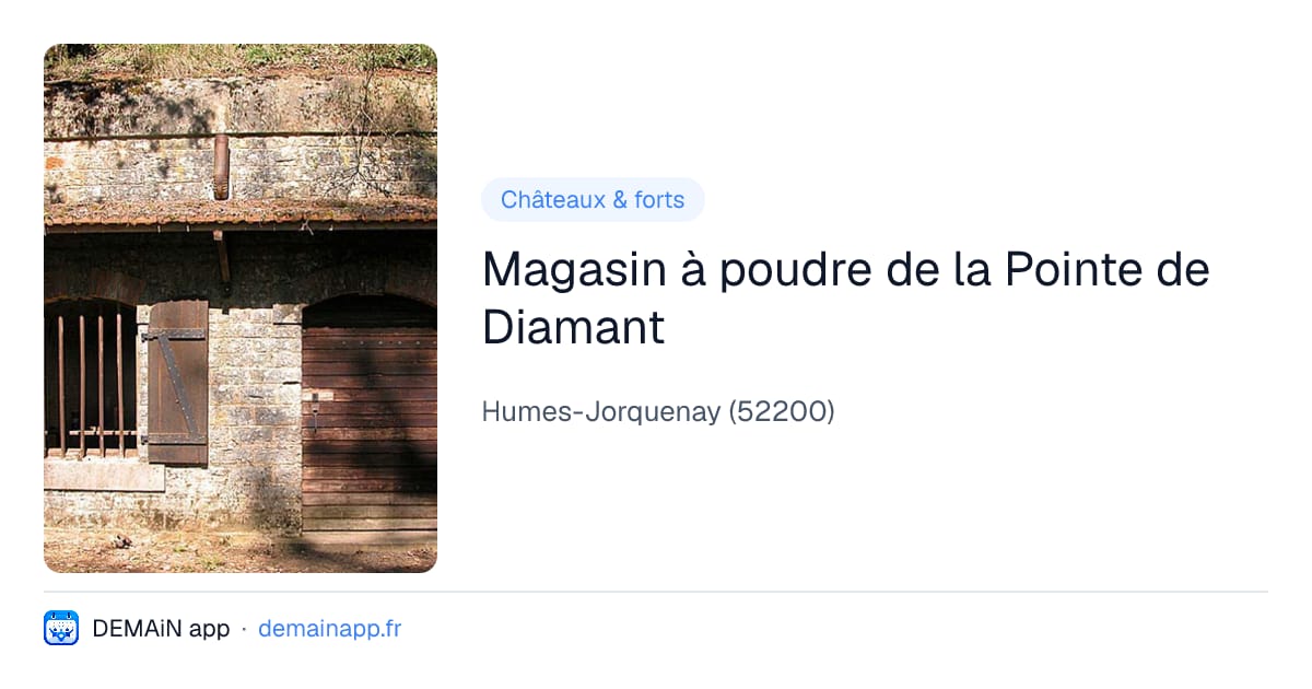 Magasin à poudre de la Pointe de Diamant — Humes-Jorquenay