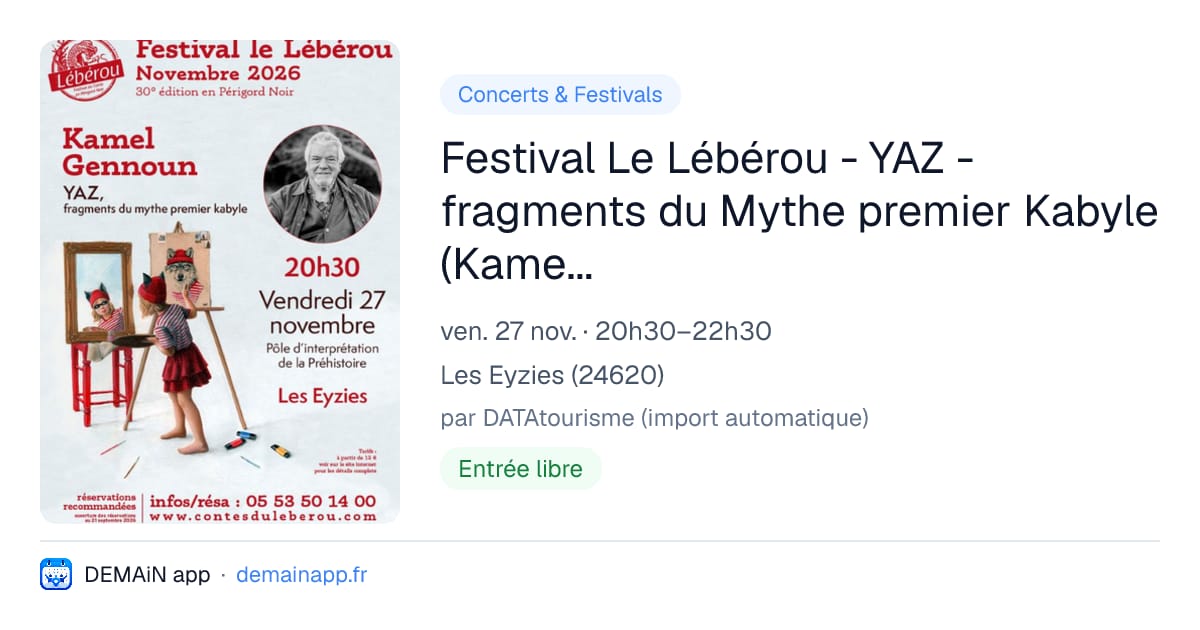 Festival Le Lébérou - YAZ - fragments du Mythe premier Kabyle (Kamel Guennoun) — Les Eyzies