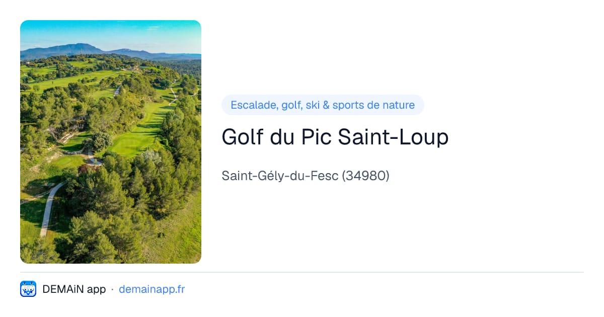 Golf du Pic Saint-Loup — Saint-Gély-du-Fesc