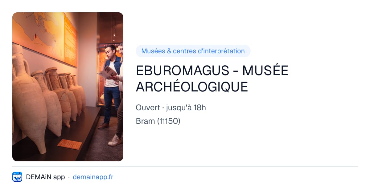 EBUROMAGUS - MUSÉE ARCHÉOLOGIQUE — Bram