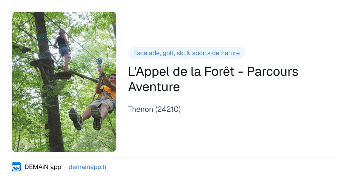L'Appel de la Forêt - Parcours Aventure — Thenon