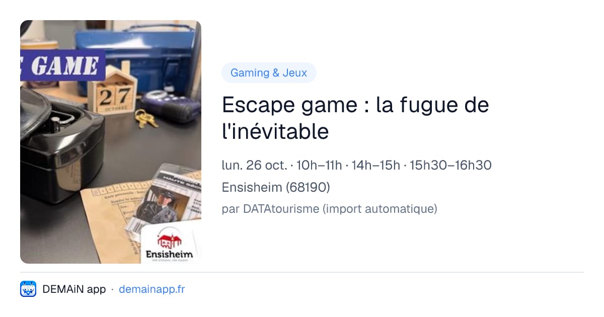 Escape game : la fugue de l'inévitable — Ensisheim
