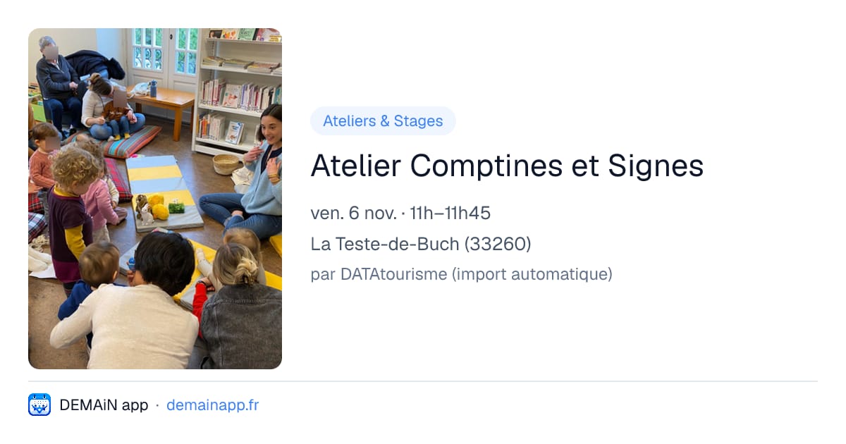 Atelier Comptines et Signes — La Teste-de-Buch