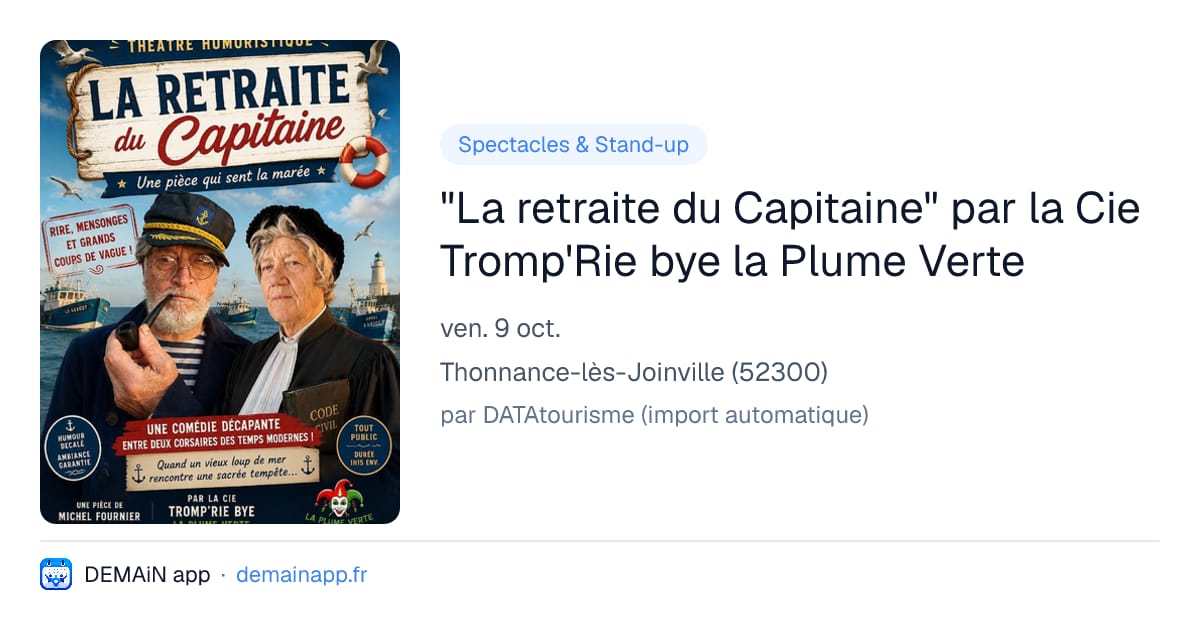 "La retraite du Capitaine" par la Cie Tromp'Rie bye la Plume Verte — Thonnance-lès-Joinville