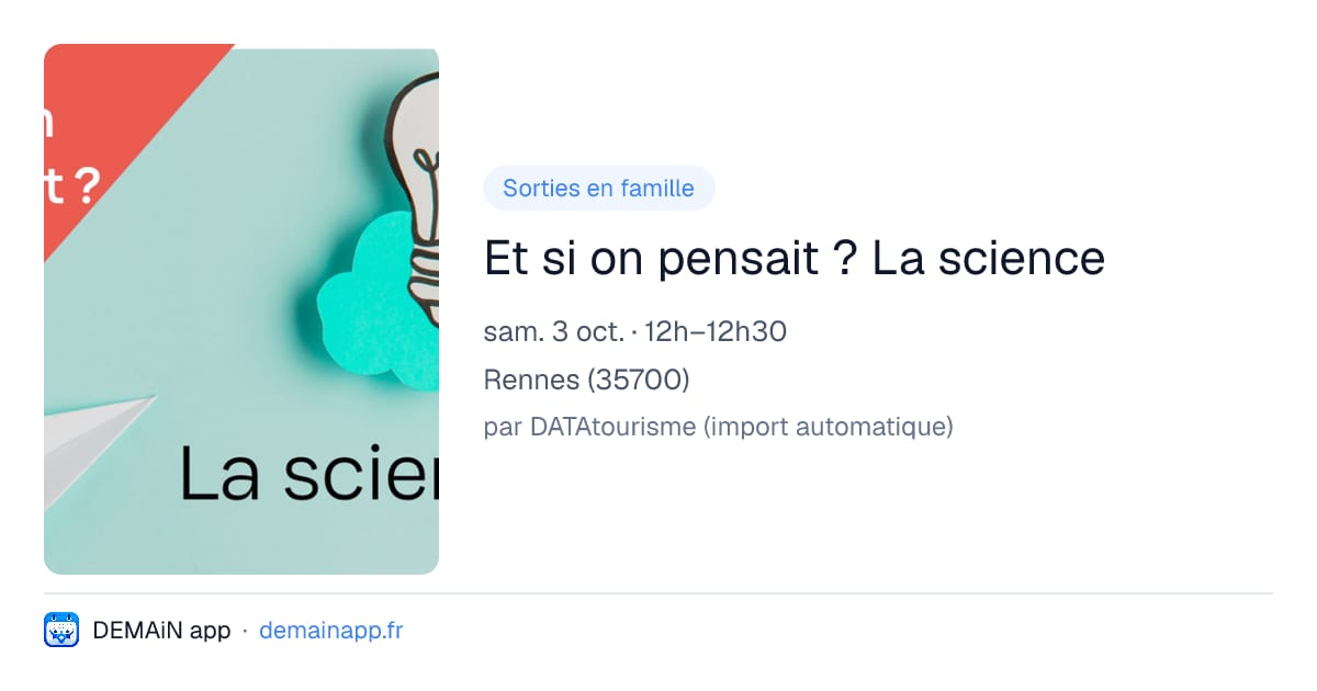 Et si on pensait ? La science — Rennes