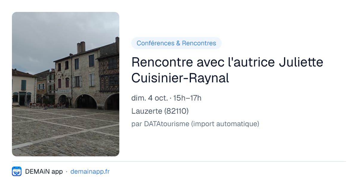 Rencontre avec l'autrice Juliette Cuisinier-Raynal — Lauzerte