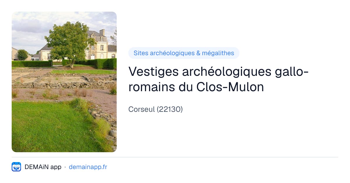 Vestiges archéologiques gallo-romains du Clos-Mulon — Corseul