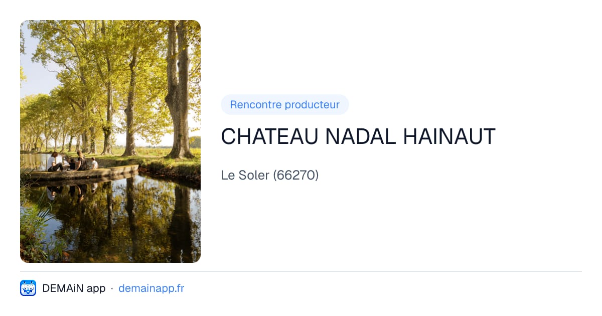 CHATEAU NADAL HAINAUT — Le Soler