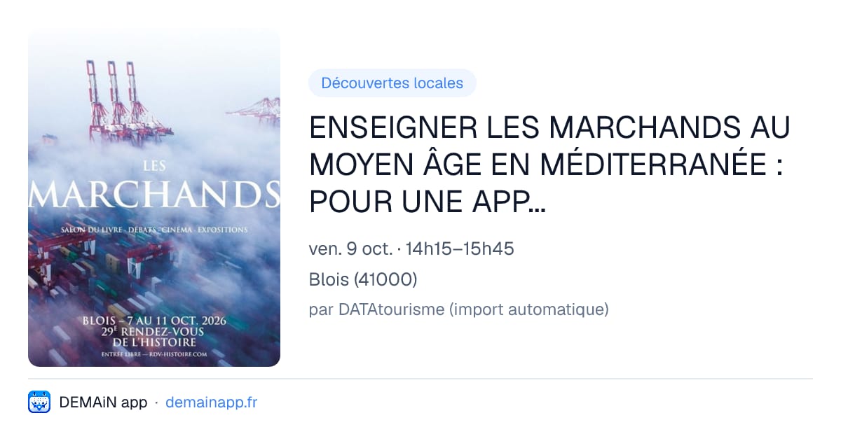 ENSEIGNER LES MARCHANDS AU MOYEN ÂGE EN MÉDITERRANÉE : POUR UNE APPROCHE GLOBALE — Blois