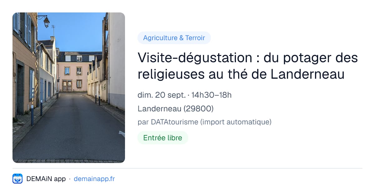 Visite-dégustation : du potager des religieuses au thé de Landerneau — Landerneau